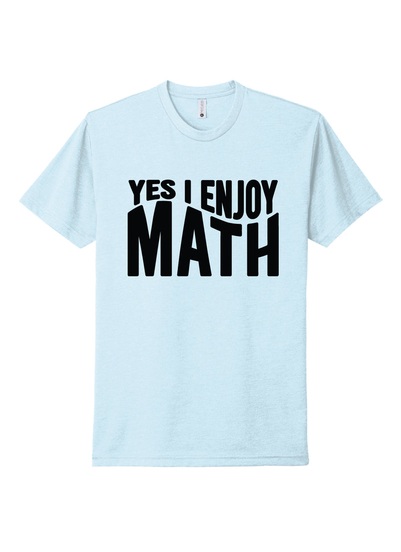 Yes I Enjoy Math Tee