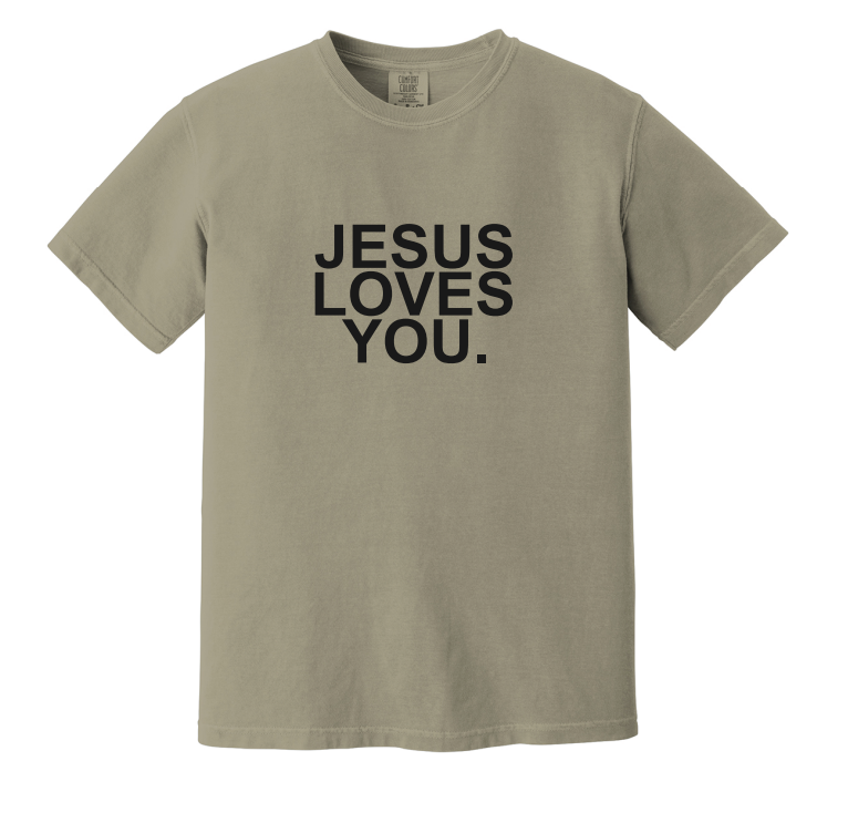 Jesus Loves You Comfort Color Tee