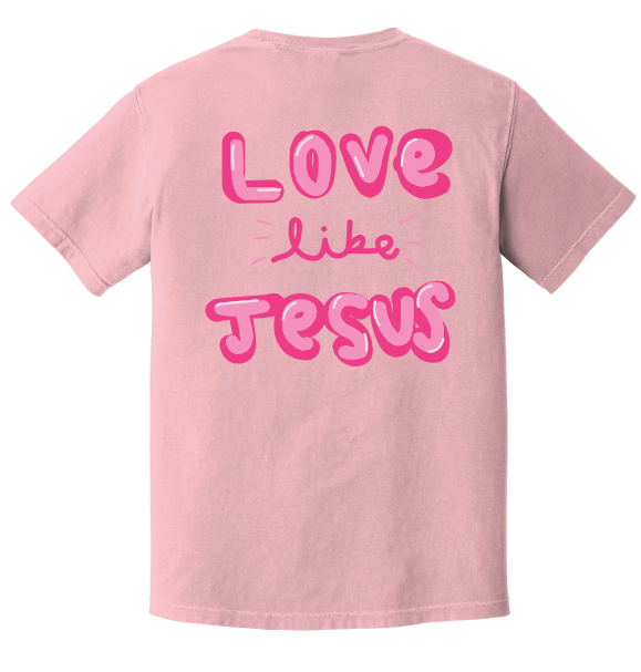 Love Like Jesus Comfort Color Tee