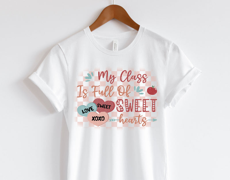 My Class Is Full Of Sweet Hearts Graphic Tee